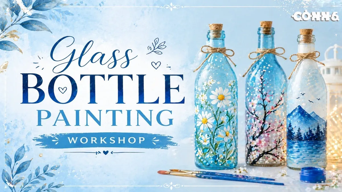 Glass Bottle Painting Workshop
