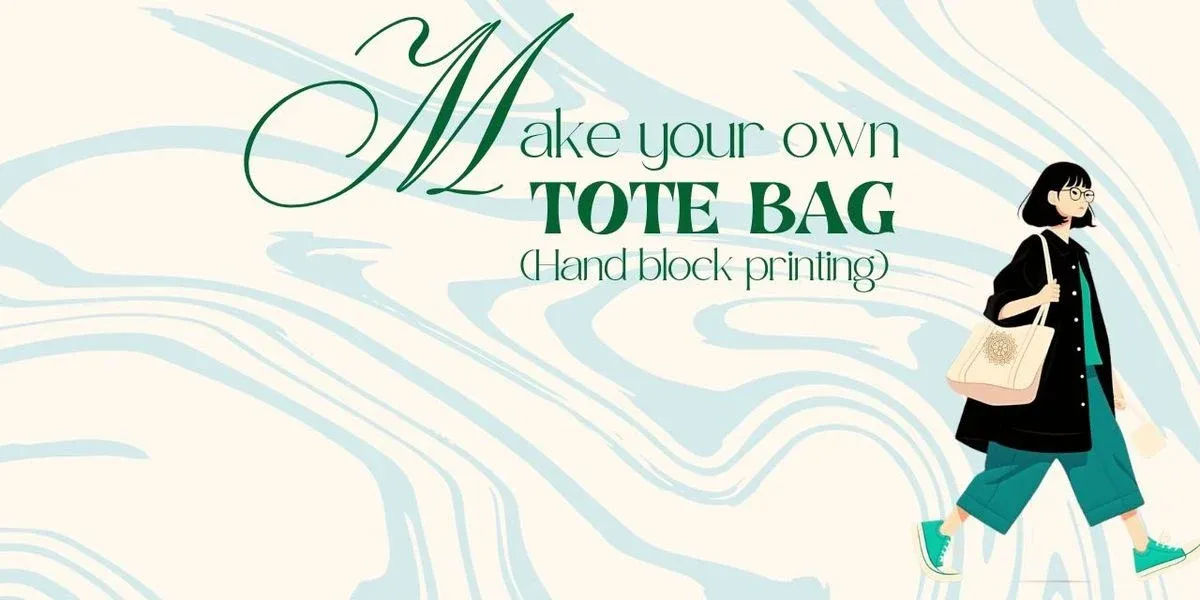 Make Your Own Tote Bag (Hand Block Printing)