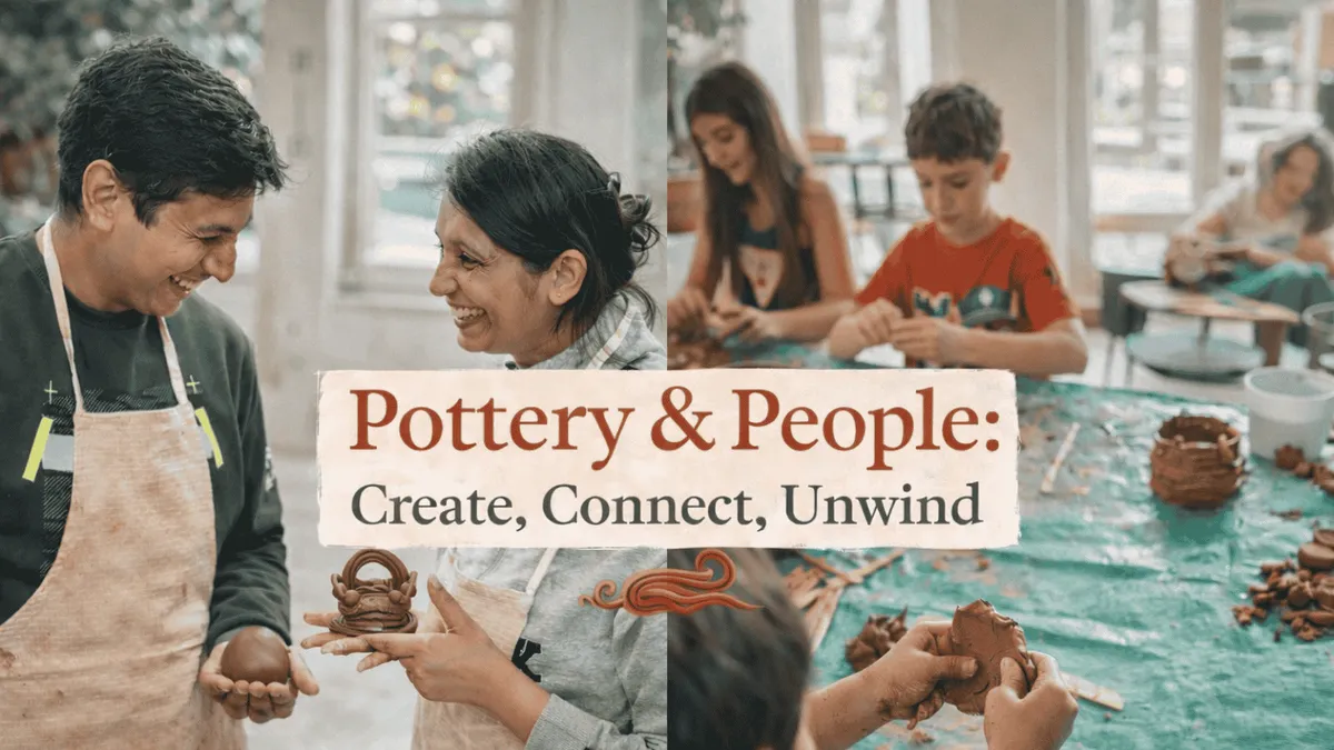 Pottery & People - Create, Connect, Unwind